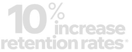 10% increase retention rates